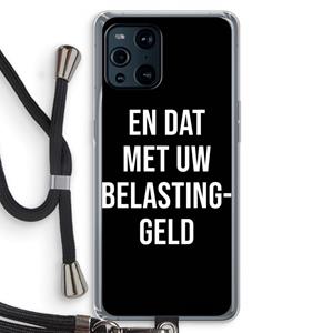 CaseCompany Belastinggeld - Zwart: Oppo Find X3 Pro Transparant Hoesje met koord