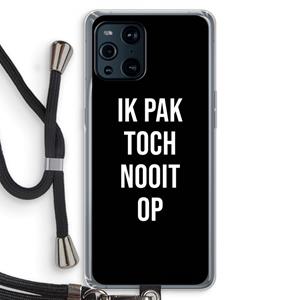 CaseCompany Ik pak nooit op - Zwart: Oppo Find X3 Pro Transparant Hoesje met koord
