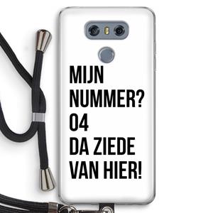 CaseCompany Da ziede van hier: LG G6 Transparant Hoesje met koord