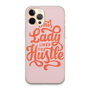CaseCompany Hustle Lady: iPhone 13 Pro Max Transparant Hoesje