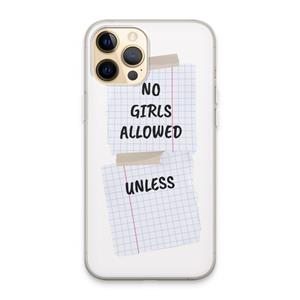 CaseCompany No Girls Allowed Unless: iPhone 13 Pro Max Transparant Hoesje