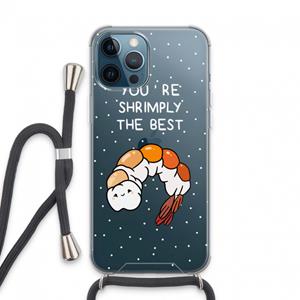 CaseCompany You're Shrimply The Best: iPhone 13 Pro Max Transparant Hoesje met koord