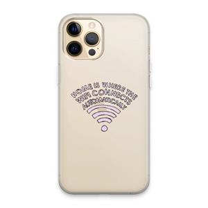 CaseCompany Home Is Where The Wifi Is: iPhone 13 Pro Max Transparant Hoesje