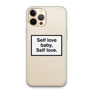 CaseCompany Self love: iPhone 13 Pro Max Transparant Hoesje