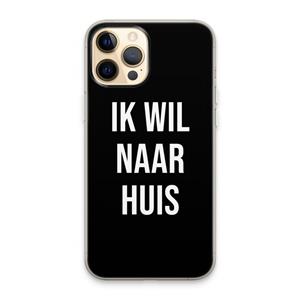 CaseCompany Ik wil naar huis - Zwart: iPhone 13 Pro Max Transparant Hoesje