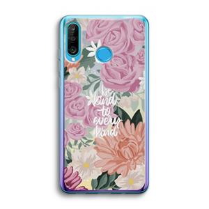CaseCompany Kindness matters: Huawei P30 Lite Transparant Hoesje