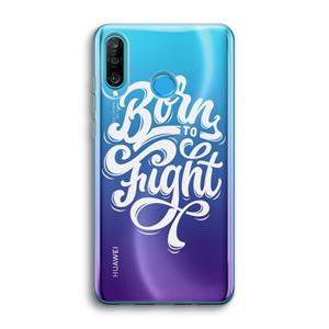 CaseCompany Born to Fight: Huawei P30 Lite Transparant Hoesje