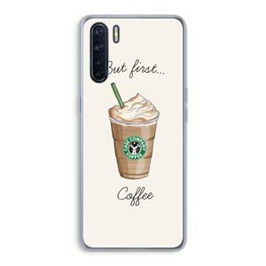 CaseCompany But first coffee: Oppo A91 Transparant Hoesje