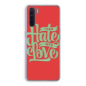 CaseCompany Turn hate into love: Oppo A91 Transparant Hoesje
