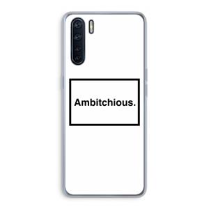 CaseCompany Ambitchious: Oppo A91 Transparant Hoesje
