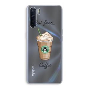 CaseCompany But first coffee: Oppo A91 Transparant Hoesje