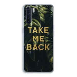 CaseCompany Take me back: Oppo A91 Transparant Hoesje