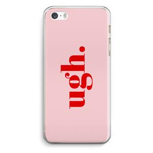 CaseCompany Ugh: iPhone 5 / 5S / SE Transparant Hoesje