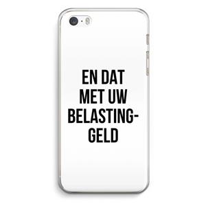 CaseCompany Belastinggeld: iPhone 5 / 5S / SE Transparant Hoesje