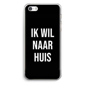 CaseCompany Ik wil naar huis - Zwart: iPhone 5 / 5S / SE Transparant Hoesje