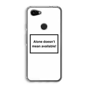 CaseCompany Alone: Google Pixel 3a Transparant Hoesje