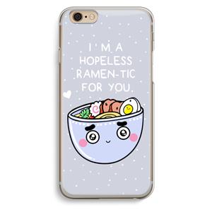 CaseCompany I'm A Hopeless Ramen-Tic For You: iPhone 6 / 6S Transparant Hoesje