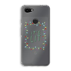 CaseCompany It's Lit: Google Pixel 3a Transparant Hoesje