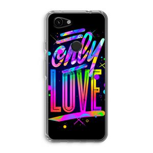 CaseCompany Only Love: Google Pixel 3a Transparant Hoesje