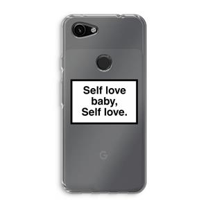 CaseCompany Self love: Google Pixel 3a Transparant Hoesje