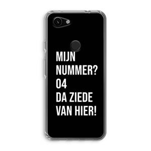 CaseCompany Da ziede van hier - Zwart: Google Pixel 3a Transparant Hoesje