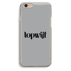 CaseCompany Topwijf Grijs Zwart: iPhone 6 / 6S Transparant Hoesje