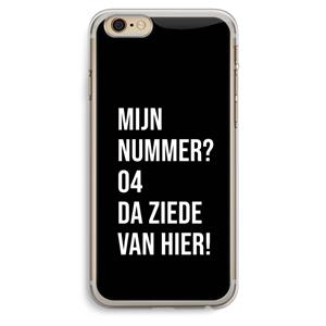 CaseCompany Da ziede van hier - Zwart: iPhone 6 Plus / 6S Plus Transparant Hoesje