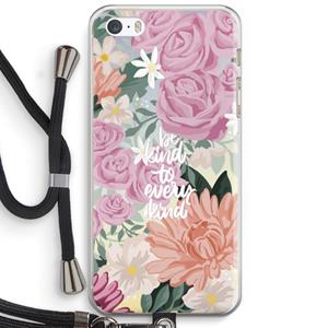 CaseCompany Kindness matters: iPhone 5 / 5S / SE Transparant Hoesje met koord