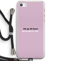 CaseCompany gij moogt er zijn: iPhone 5 / 5S / SE Transparant Hoesje met koord