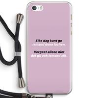 CaseCompany gij zijt ook iemand: iPhone 5 / 5S / SE Transparant Hoesje met koord