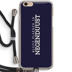 CaseCompany Blijve plakken in Negenduust: iPhone 6 / 6S Transparant Hoesje met koord