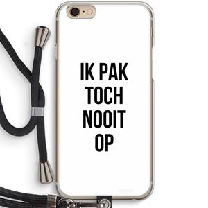 CaseCompany Ik pak nooit op: iPhone 6 / 6S Transparant Hoesje met koord