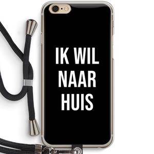 CaseCompany Ik wil naar huis - Zwart: iPhone 6 / 6S Transparant Hoesje met koord
