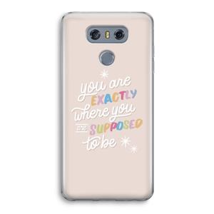 CaseCompany Right Place: LG G6 Transparant Hoesje