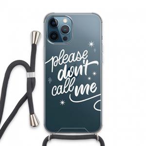 CaseCompany Don't call: iPhone 13 Pro Max Transparant Hoesje met koord