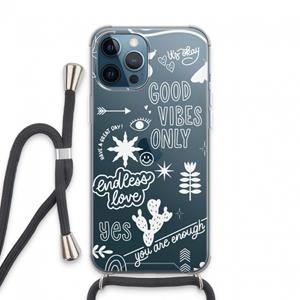 CaseCompany Good vibes: iPhone 13 Pro Max Transparant Hoesje met koord