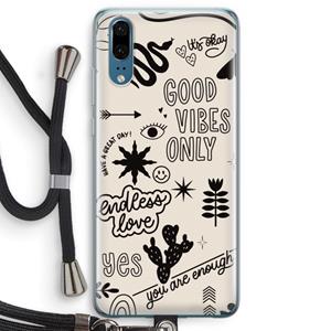 CaseCompany Good vibes: Huawei P20 Transparant Hoesje met koord