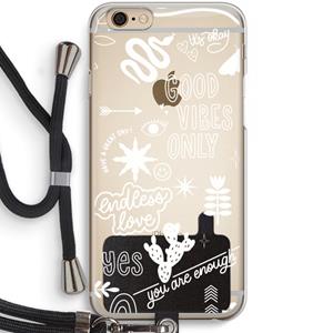 CaseCompany Good vibes: iPhone 6 / 6S Transparant Hoesje met koord