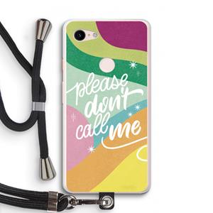 CaseCompany Don't call: Pixel 3 XL Transparant Hoesje met koord