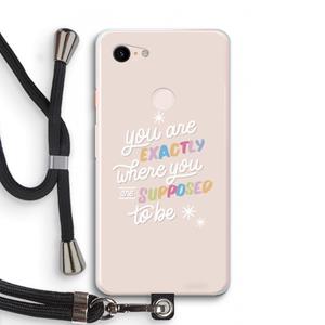CaseCompany Right Place: Pixel 3 XL Transparant Hoesje met koord