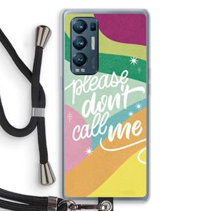CaseCompany Don't call: Oppo Find X3 Neo Transparant Hoesje met koord