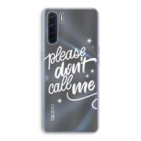 CaseCompany Don't call: Oppo A91 Transparant Hoesje