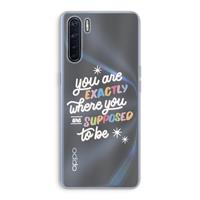 CaseCompany Right Place: Oppo A91 Transparant Hoesje