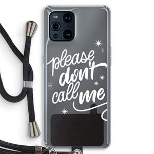 CaseCompany Don't call: Oppo Find X3 Transparant Hoesje met koord