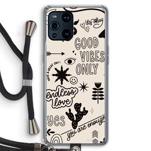 CaseCompany Good vibes: Oppo Find X3 Transparant Hoesje met koord