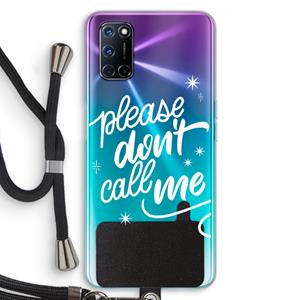 CaseCompany Don't call: Oppo A92 Transparant Hoesje met koord