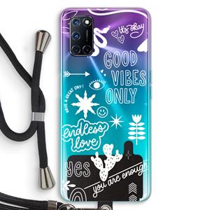 CaseCompany Good vibes: Oppo A92 Transparant Hoesje met koord