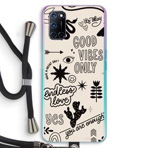 CaseCompany Good vibes: Oppo A92 Transparant Hoesje met koord