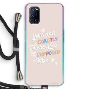 CaseCompany Right Place: Oppo A92 Transparant Hoesje met koord