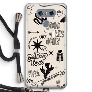 CaseCompany Good vibes: LG G6 Transparant Hoesje met koord